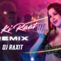 Aaj Ki Raat Remix