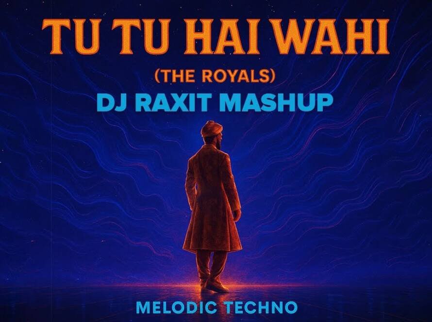 Tu Tu Hai Wahi - DJ Raxit Techno Mashup